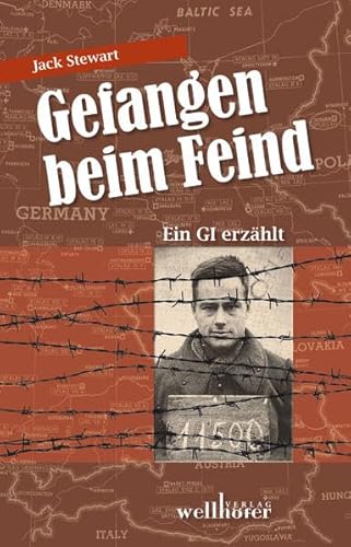 Gefangen beim Feind: Ein GI erzählt