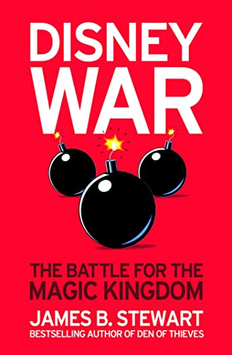Disneywar: The Battle for the Magic Kingdom: The Battle For the Magic Kingdom. Shortlisted for the Financial Times / Goldman Sachs Business Book of the Year von Simon & Schuster UK