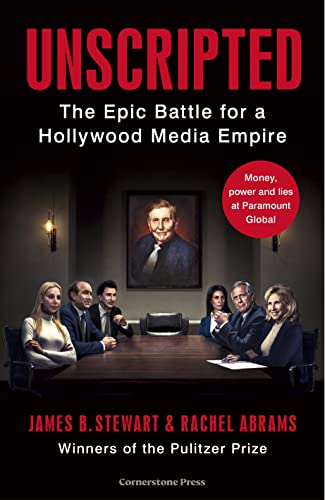 Unscripted: The Epic Battle for a Hollywood Media Empire von Cornerstone Press
