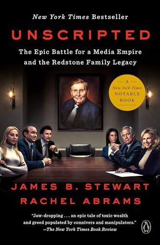 Unscripted: The Epic Battle for a Media Empire and the Redstone Family Legacy