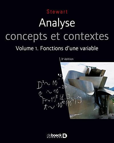 Analyse 1 concepts et contextes - fonctions d'une variable: Concepts et contextes . Volume 1 Fonctions d'une variable von De Boeck Supérieur