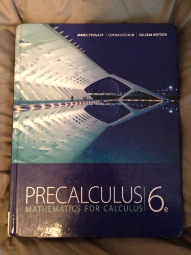 Precalculus: Mathematics for Calculus Precalculus: Mathematics for Calculus