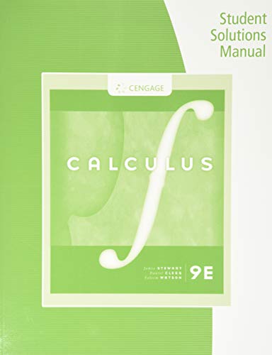 Student Solutions Manual, Chapters 1-11 for Stewart/Clegg/Watson's Single Variable Calculus, 9th Student Solutions Manual, Chapters 1-11 for Stewart/Clegg/Watson's Single Variable Calculus, 9th