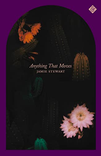 Anything That Moves von And Other Stories