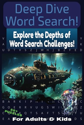 Deep Dive Word Search:: Naval Submarines Word Search Puzzle Book for Adults | Military-Themed Word Game with 50+ Undersea Puzzles | Great Gift for ... 6x9 Travel Size for On-the-Go Brain Workouts von Independently published