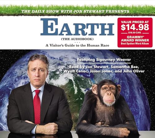 The Daily Show with Jon Stewart Presents Earth (The Audiobook): A Visitor's Guide to the Human Race