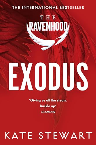 Exodus: The hottest and most addictive enemies to lovers romance you’ll read all year . . . (The Ravenhood, 2)