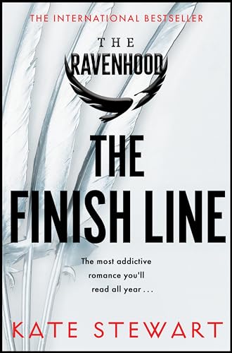The Finish Line: The hottest and most addictive enemies to lovers romance you’ll read all year . . . (The Ravenhood, 3)