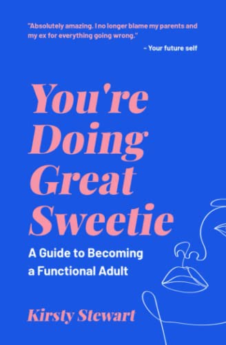 You're Doing Great Sweetie: A guide to becoming a functional adult von ISBN Services