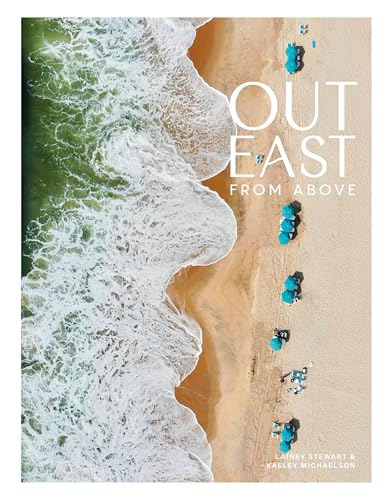 Out East from Above: An Aerial View of the South Fork von Schiffer Publishing Ltd