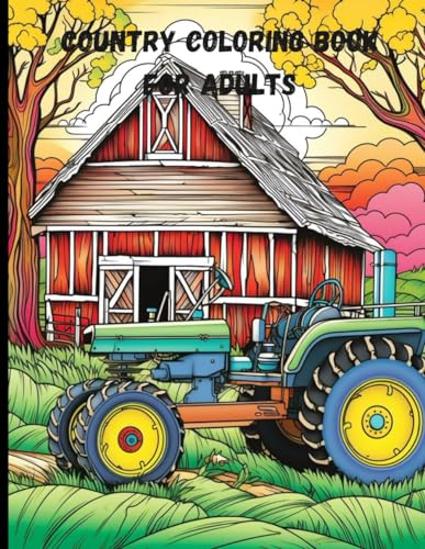 Country Coloring Book for Adults: Country Coloring Book for Adults von Independently published