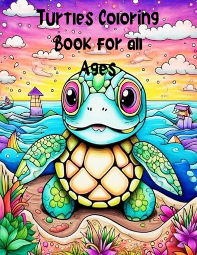 Turtles Coloring Book: Turtles Coloring Book for all Ages von Independently published