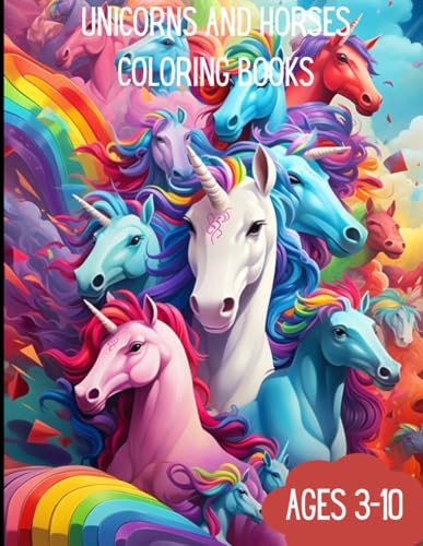 Unicorns and Horses Coloring Book: Fun to Color Unicorn and Horses Coloring Book Ages 3-10 von Independently published