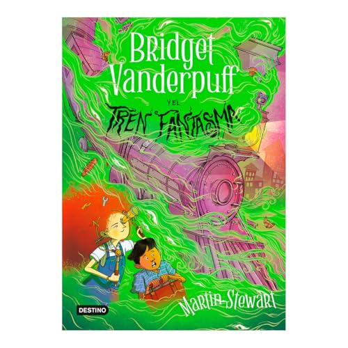 Bridget Vanderpuff 2. Bridget Vanderpuff Y El Tren Fantasma / Bridget Vanderpuff and the Ghost Train #2 von Editorial Planeta Mexicana S.A. de C.V.