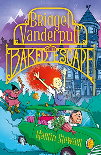 Bridget Vanderpuff and the Baked Escape von Zephyr