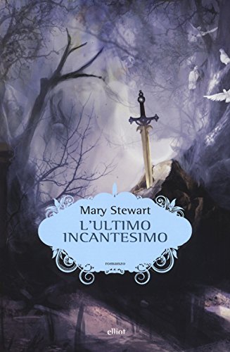 L'ultimo incantesimo L'ultimo incantesimo von Elliot