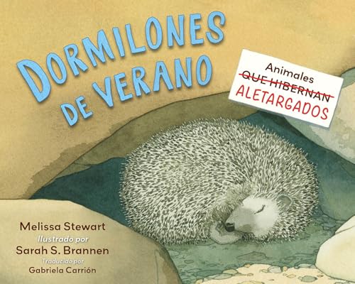 Dormilones de verano (Spanish Edition): Animales aletargados von Charlesbridge