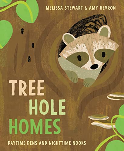 Tree Hole Homes: Daytime Dens and Nighttime Nooks Tree Hole Homes: Daytime Dens and Nighttime Nooks