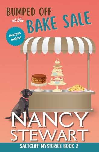 Bumped Off at the Bake Sale: A delicious seaside cozy mystery (Saltcliff Mysteries, Band 2) von Independently published