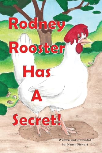 Rodney Rooster Has A Secret von Nancy Stewart