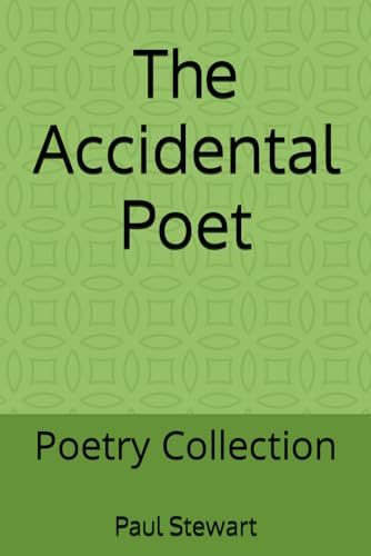 Accidental Poet: Poetry Collection