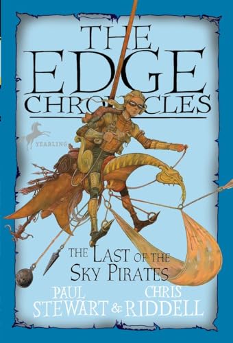 Edge Chronicles: The Last of the Sky Pirates (The Edge Chronicles, 7, Band 7)