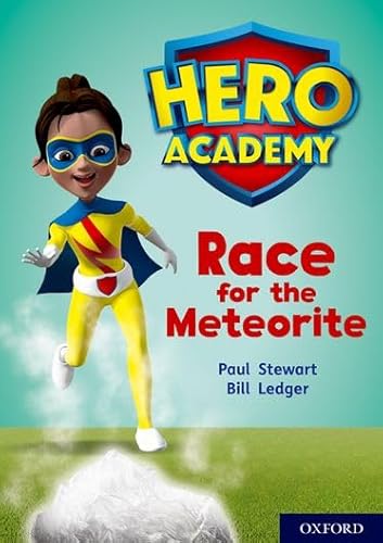 Hero Academy: Oxford Level 12, Lime+ Book Band: Race for the Meteorite von Oxford University Press