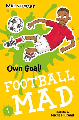 Own Goal: The drama of football and friendship takes to the pitch in this action-packed sporting novel from top-selling author Paul Stewart. (Football Mad) von Barrington Stoke