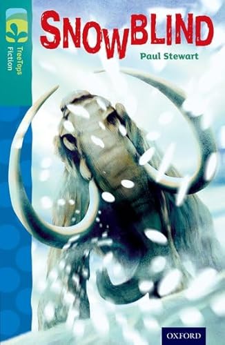 Oxford Reading Tree TreeTops Fiction: Level 16 More Pack A: Snowblind von Oxford University Press