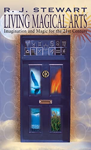 LIVING MAGICAL ARTS: Imagination and Magic for the 21st Century von Thoth Publications