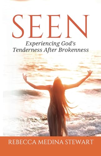 Seen: Experiencing God's Tenderness After Brokenness Seen: Experiencing God's Tenderness After Brokenness von hope*books