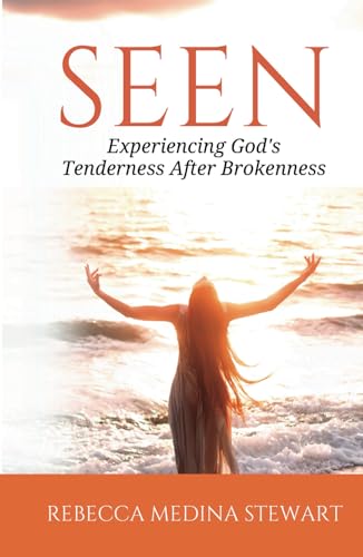 Seen: Experiencing God's Tenderness After Brokenness von hope*books