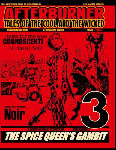 Afterburner Tales of The Cool and the Wicked 3: Science Fiction Noir - The Spice Queen’s Gambit von Independently published