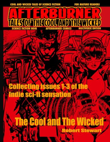 Afterburner Volume 1: Tales of The Cool and The Wicked (Afterburner Tales of The Cool and the Wicked) von Independently published