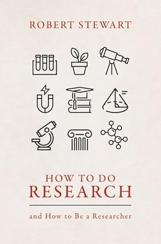 How to Do Research: and How to Be a Researcher von Oxford University Press