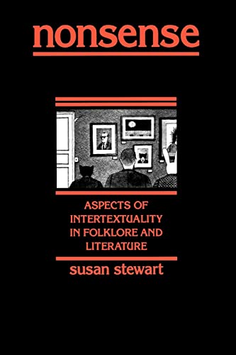 Nonsense: Aspects of Intertextuality in Folklore and Literature