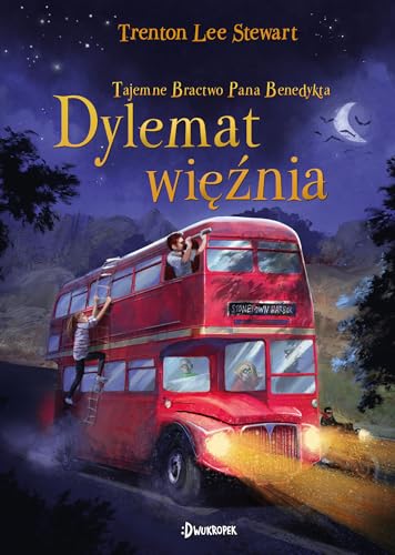 Dylemat więźnia: Tajemne Bractwo Pana Benedykta.Tom 3 von Dwukropek