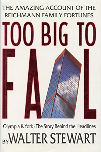 Too Big to Fail: Olympia & York : The Story Behind the Headlines