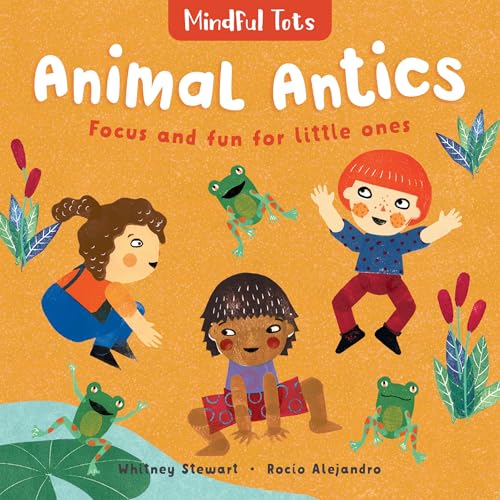 Mindful Tots: Animal Antics: 1 von Barefoot Books