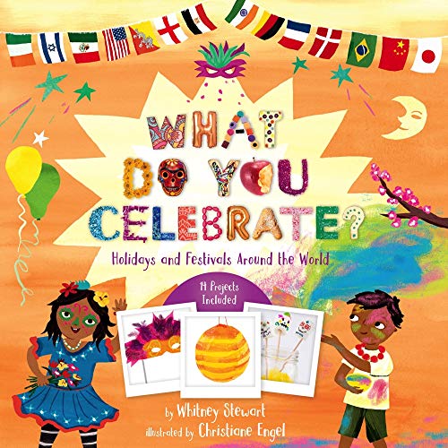 What Do You Celebrate?: Holidays and Festivals Around the World von Sterling Children's Books
