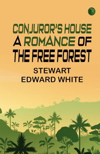 Conjuror's House: A Romance of the Free Forest von Zinc Read