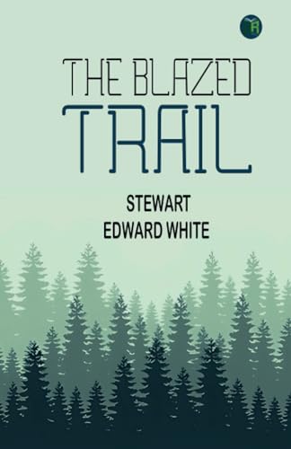 The Blazed Trail von Zinc Read
