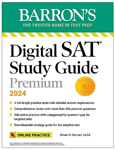 Digital SAT Study Guide Premium, 2024: 4 Practice Tests + Comprehensive Review + Online Practice: 7 Practice Tests + Comprehensive Review + Online Practice (Barron's SAT Prep)