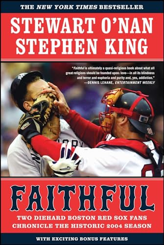 Faithful: Two Diehard Boston Red Sox Fans Chronicle the Historic 2004 Season von Scribner Book Company