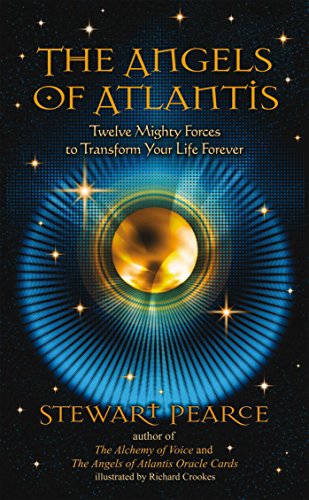 The Angels of Atlantis: Twelve Mighty Forces to Transform Your Life Forever von Simon & Schuster