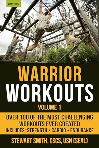 Warrior Workouts, Volume 1: Over 100 of the Most Challenging Workouts Ever Created