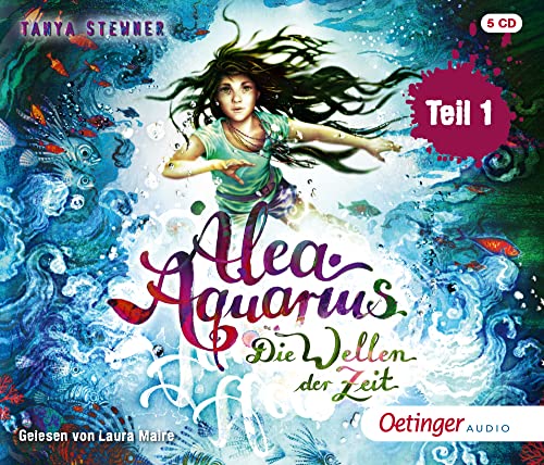 Alea Aquarius 8 Teil 1. Die Wellen der Zeit: Spannendes Fantasy-Abenteuer für Kinder ab 10 Jahren