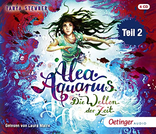 Alea Aquarius 8 Teil 2. Die Wellen der Zeit: Spannendes Fantasy-Abenteuer für Kinder ab 10 Jahren