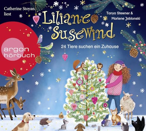 Liliane Susewind – 24 Tiere suchen ein Zuhause. Das Adventskalender-Hörbuch von Argon Verlag GmbH