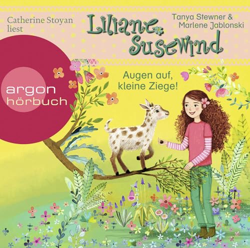 Liliane Susewind – Augen auf, kleine Ziege! von Argon Verlag GmbH